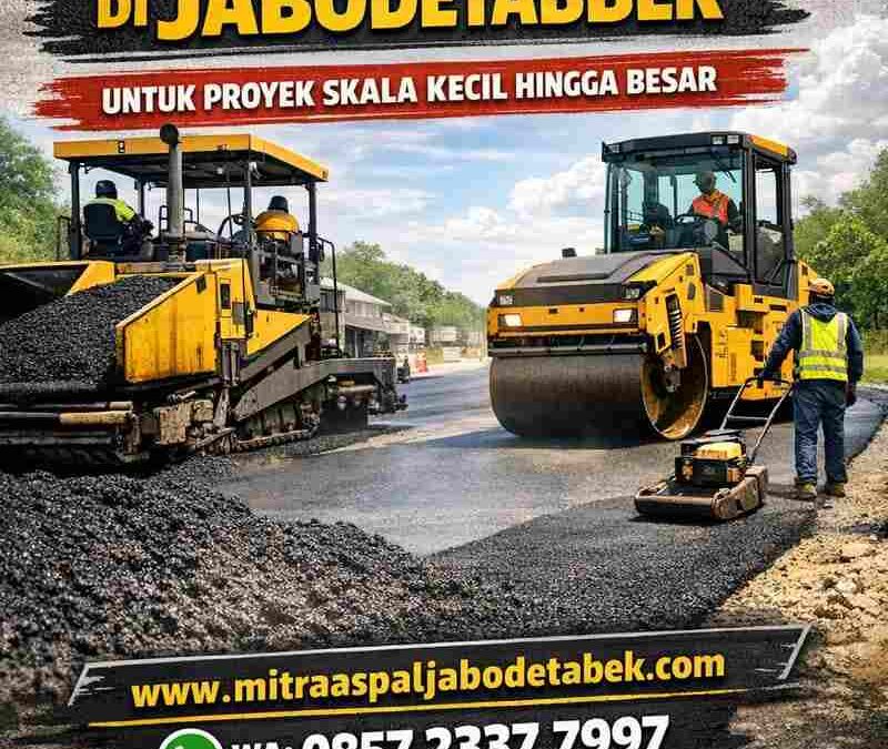 Panduan Jasa Pengaspalan Jalan Jabodetabek: Kecil s/d Besar